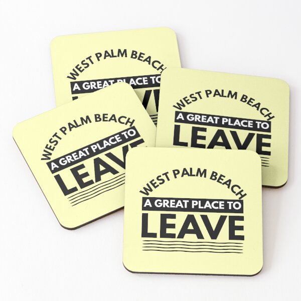 Item preview, West Palm Beach A Great Place To Leave! Funny Travel designed and sold by CuddleStore.