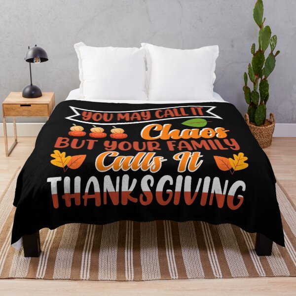 Item preview, Thanksgiving T-Shirt Design .you may call it chaos but your family calls it thanksgiving t-shirt design.Thanksgiving Sort Quotes T-Shirt Template Design For Thanksgiving Day. designed and sold by MarvellTeeZone.