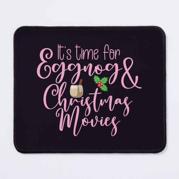Item preview, IT'S TIME FOR EGGNOG AND CHRISTMAS MOVIES designed and sold by DrawnBadlyArt.