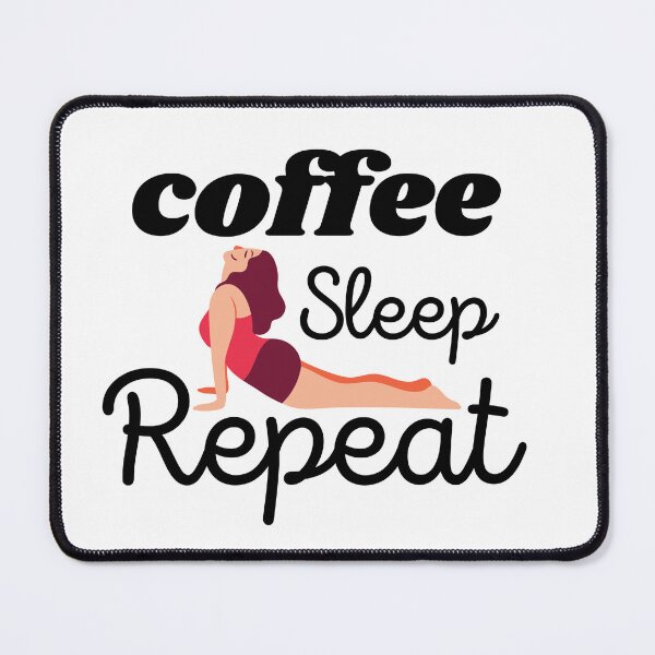 Item preview,   Coffee Yoga Sleep Repeat designed and sold by hakimhl.