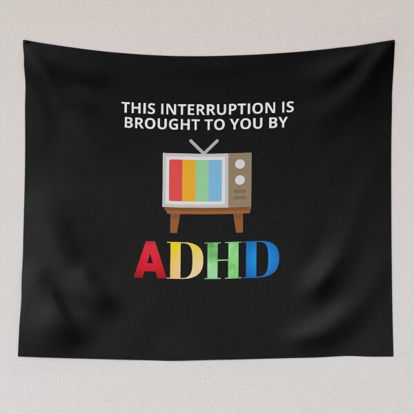 Item preview, ADHD Quote designed and sold by BuraxisQuotes.