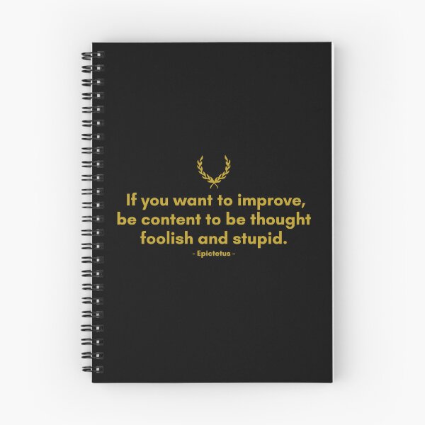 Item preview, If you want to improve, be content to be thought foolish and stupid. | Quote from Epictetus | Motivational Quote designed and sold by Philosopherous.