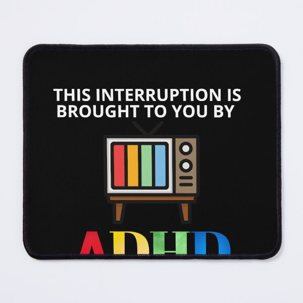 Item preview, ADHD Brain designed and sold by BuraxisQuotes.