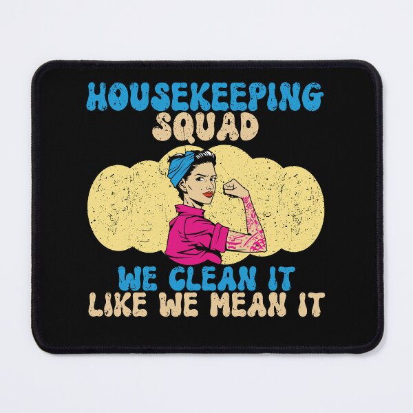 Item preview, Funny Housekeeping Squad We Clean It Like We Mean It Cleaner designed and sold by biigshow.