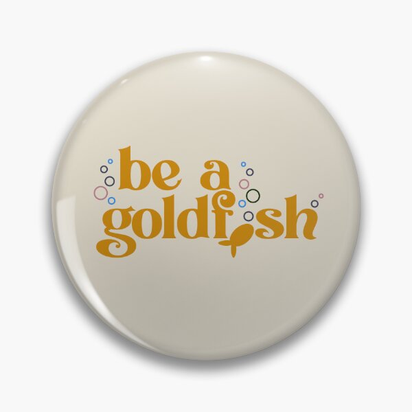 Artikel-Vorschau von Sei ein Goldfisch, designt und verkauft von screaminggoat.