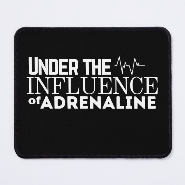 Item preview, Under the Influence of Adrenaline designed and sold by It's On Backwards.