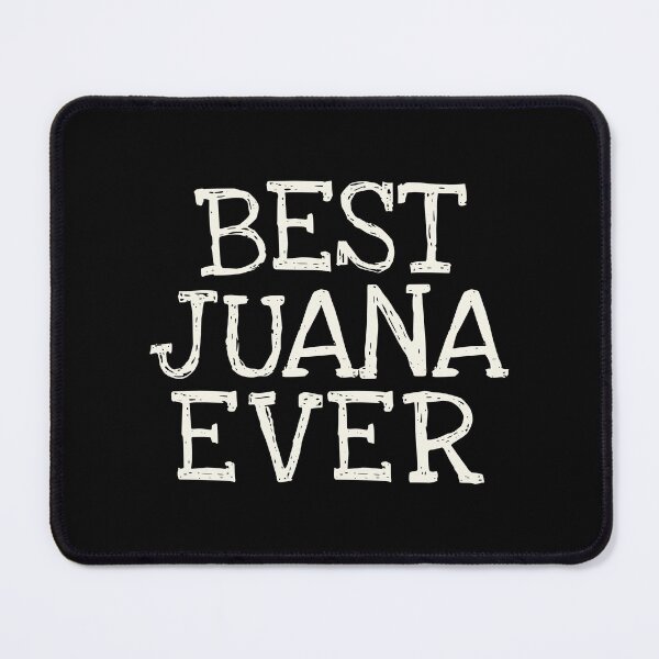Item preview, Best Juana Ever Funny Personalized Name designed and sold by MariosNydras.