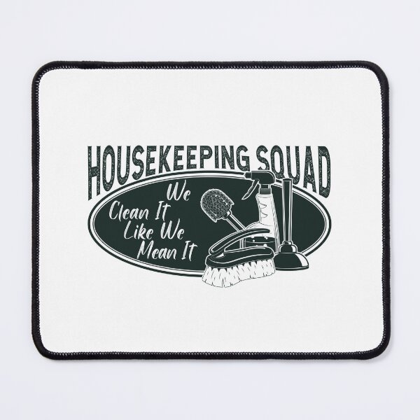 Item preview, Funny Housekeeping Squad We Clean It Like We Mean It Cleaner designed and sold by biigshow.