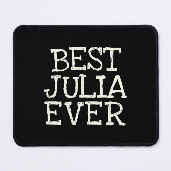 Item preview, Best Julia Ever Funny Personalized Name designed and sold by MariosNydras.