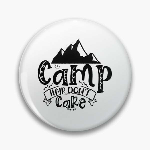 Item preview, Funny Camp hair don't care Camping lover Cute camper, Camp hair don't care designed and sold by RedArtsDesign.