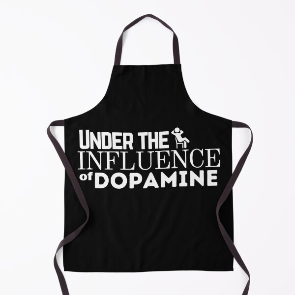Item preview, Under the Influence of Dopamine designed and sold by It's On Backwards.