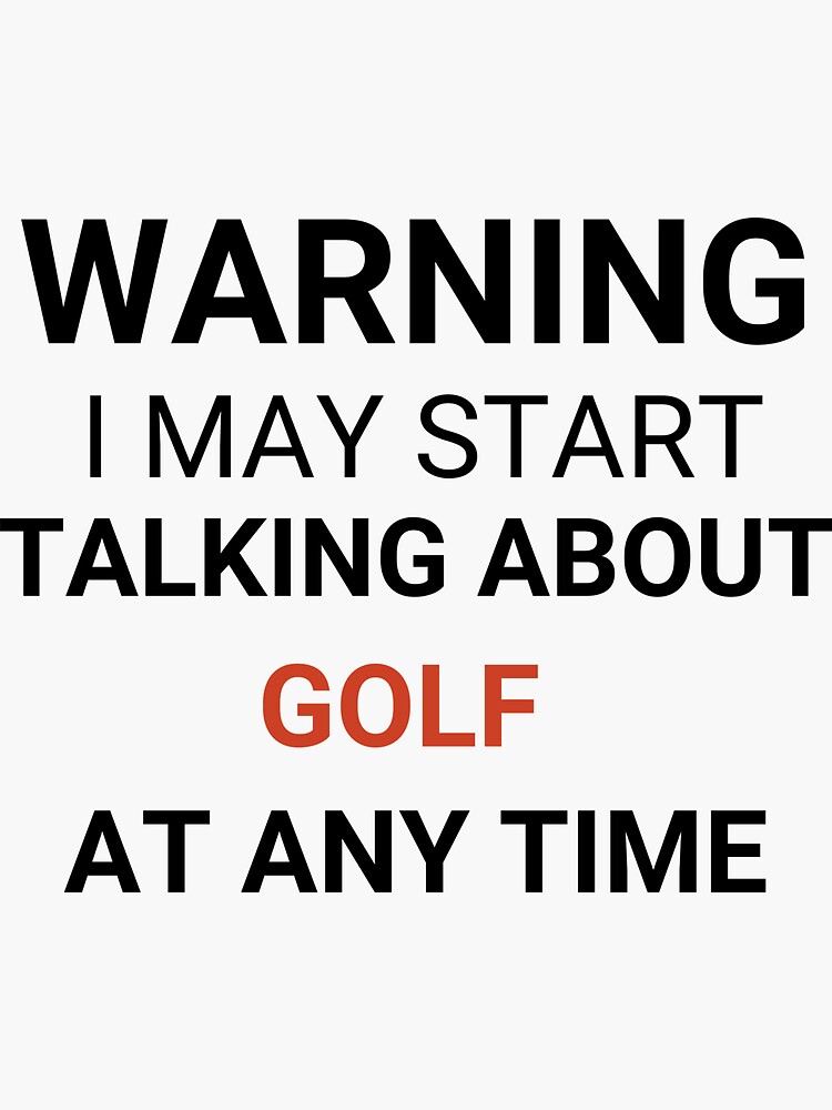 " Funny golf Lover Quote " Sticker for Sale by remonss Redbubble
