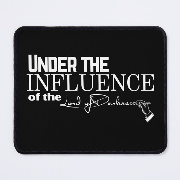 Item preview, Under the Influence of The Lord of Darkness designed and sold by It's On Backwards.