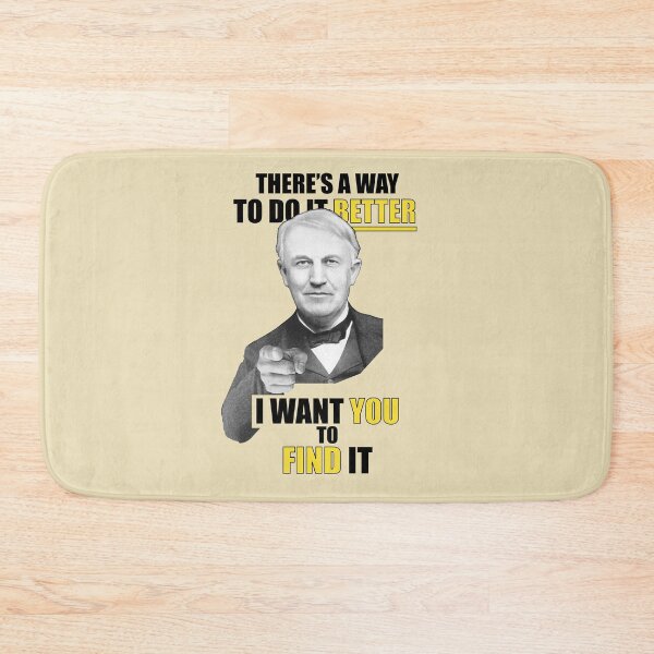 Item preview, Thomas Edison Quote - Find a Way to Do Better! designed and sold by red-leaf.
