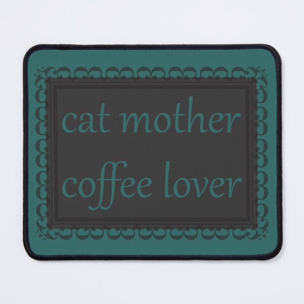 Item preview, Cat Mother, Coffee Lover (Jewel-Tone Teal) designed and sold by Zia Frazier.