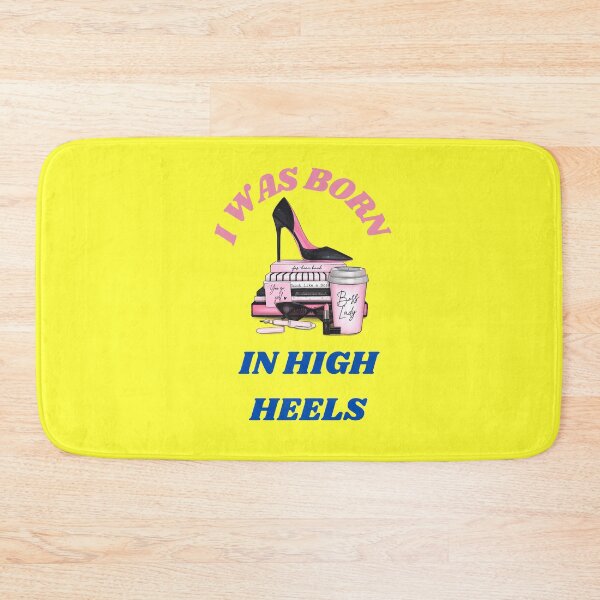 Item preview, I Was Born In High Heels Women Decoration designed and sold by netdota.