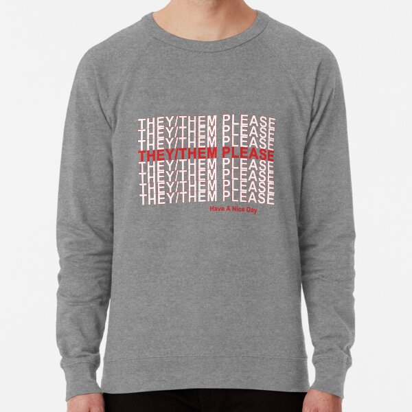 Item preview, They/Them Please, Have A Nice Day! designed and sold by transprince.