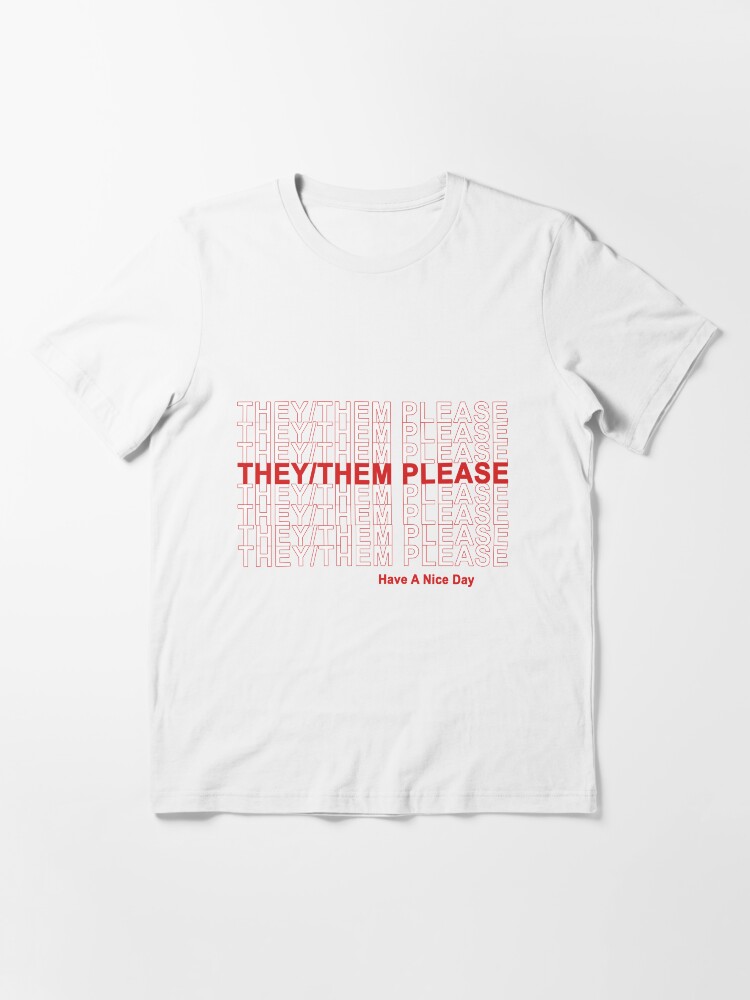 Alternate view of They/Them Please, Have A Nice Day! Essential T-Shirt