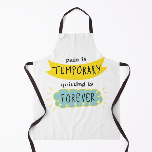 Item preview, pain is temporary...quitting is forever. designed and sold by How67.