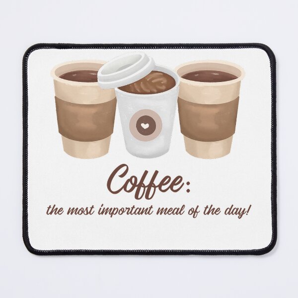 Item preview, Coffee: The Most Important Meal of the Day! Coffee Lover Gift designed and sold by SSustainable.