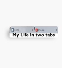 My Life in two tabs Canvas Print