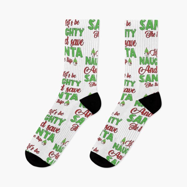 Item preview,  Lets Be Naughty And Save Santa The Trip designed and sold by Richard529.