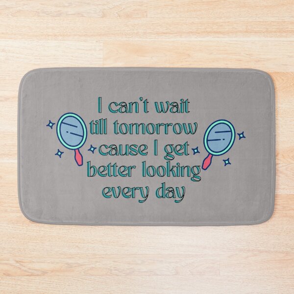 Item preview, Better looking every day designed and sold by Becky Hunter.