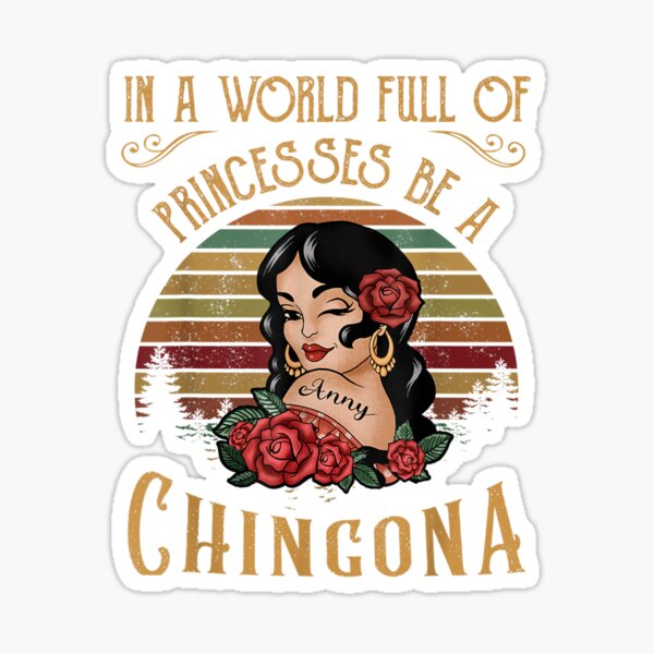 Chica Chingona Craft Stickers