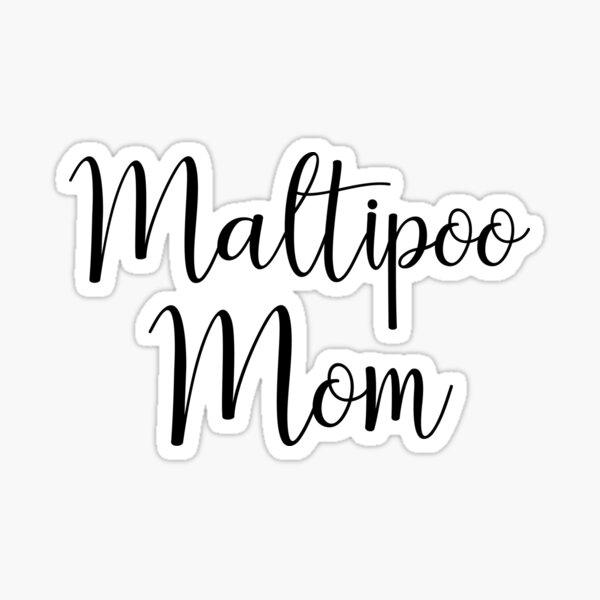 Maltipoo Mom Sticker