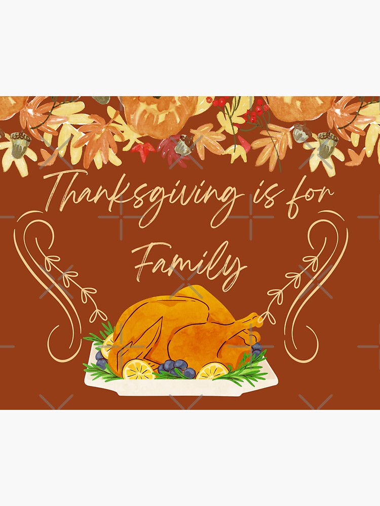 family-quote-thanksgiving-is-for-family-sticker-for-sale-by