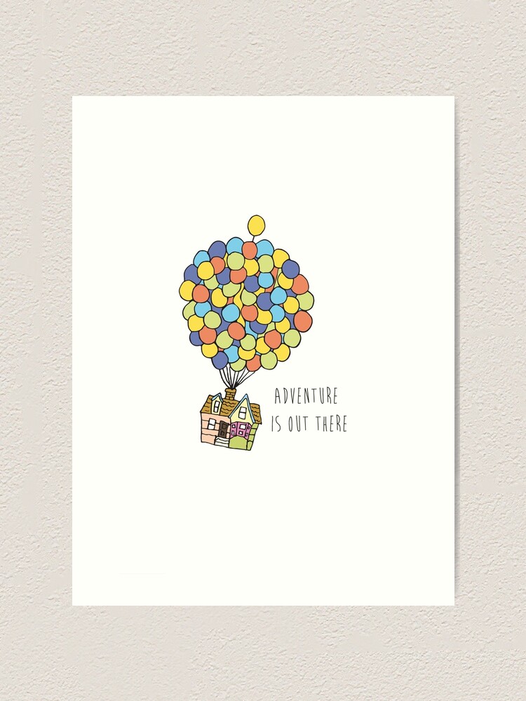 Adventure Is Out There Art Print By Abbykanary Redbubble