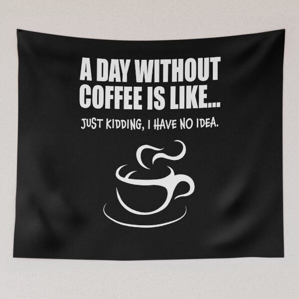 Item preview, A day without coffee designed and sold by CarrieTDesigns.