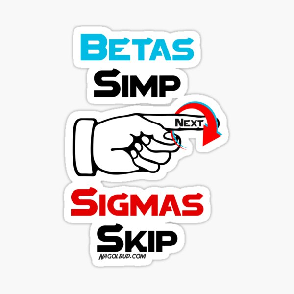 Simping: Beta Male vs Sigma Male Sticker