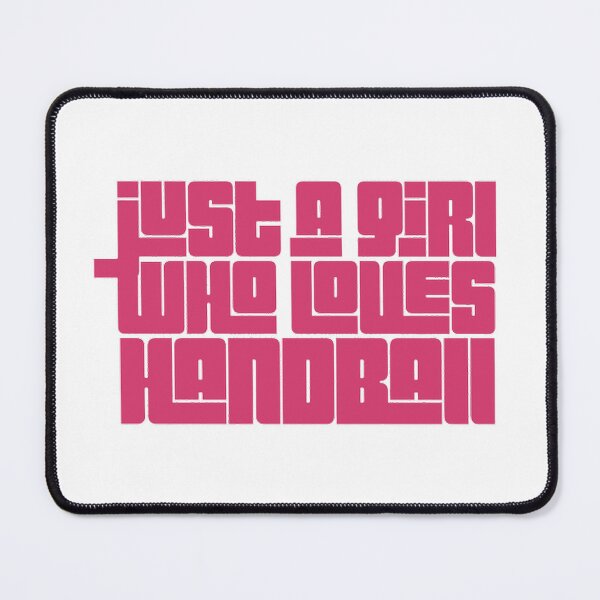 Item preview, Just a Girl Who Loves Handball designed and sold by Hammy97.