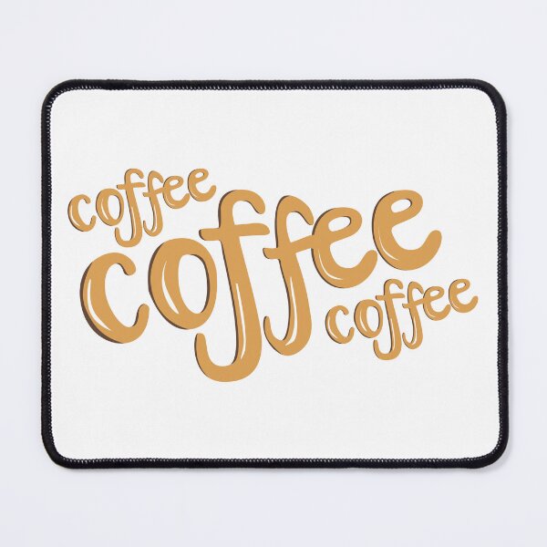 Item preview, Coffee, Coffee, Coffee designed and sold by Serendipity Studios.