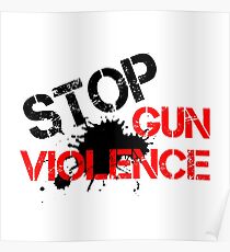 Stop Gun Violence Poster