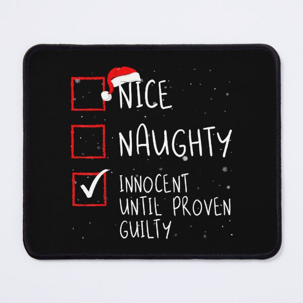 Item preview, Nice Naughty Innocent Until Proven Guilty Christmas List designed and sold by IsraelCastro.