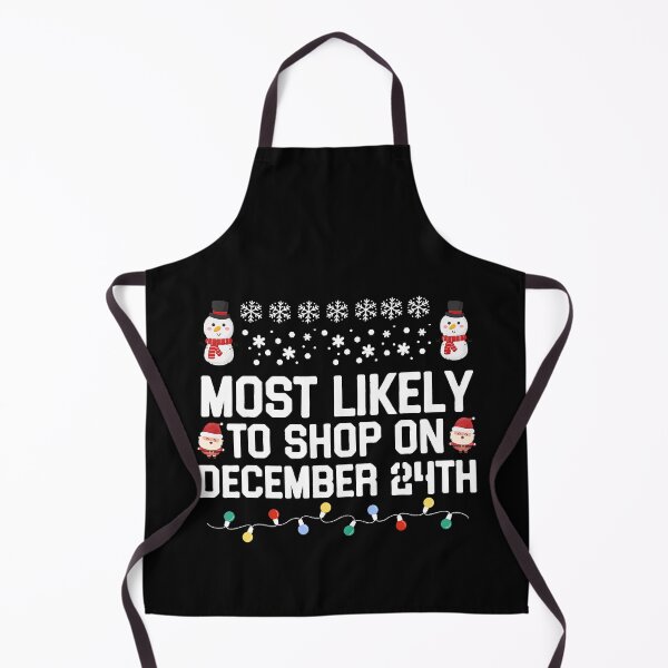 Item preview, Most Likely To Shop On December 24th Funny Family Christmas designed and sold by IsraelCastro.