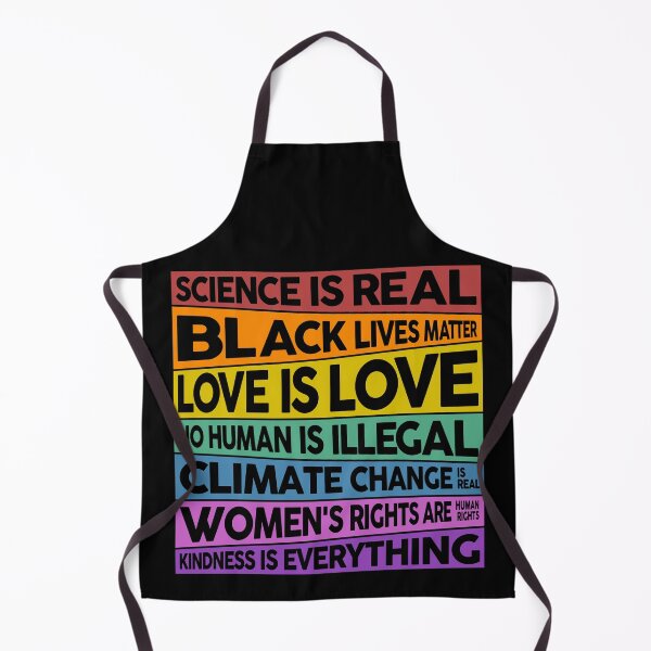 Item preview, Science is real! Black lives matter! Love is love! No human is illegal! Climate Change is real! Women's rights are human rights! Kindness is everything! designed and sold by Dolphin Graphic.