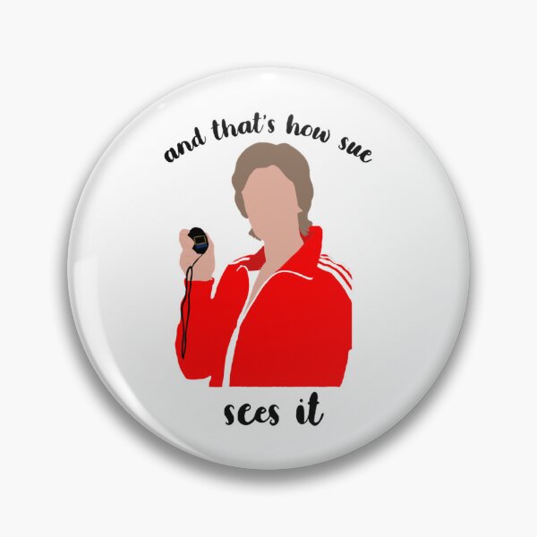 Item preview, That’s how Sue sees it - Glee        designed and sold by SunCornerCo.