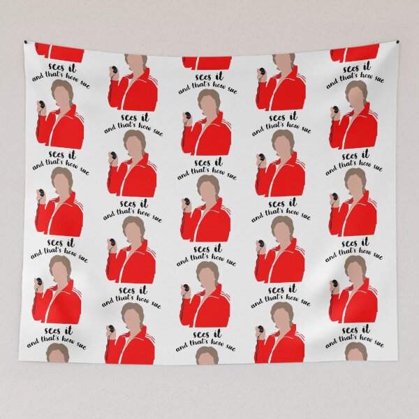 Item preview, That’s how Sue sees it - Glee        designed and sold by SunCornerCo.