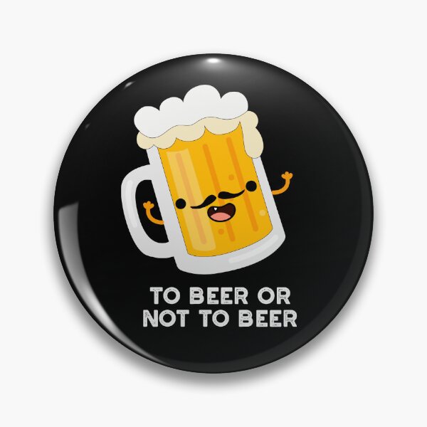 Item preview, To Beer Or Not To Beer Funny Drink Puns (Dark BG) designed and sold by punnybone.