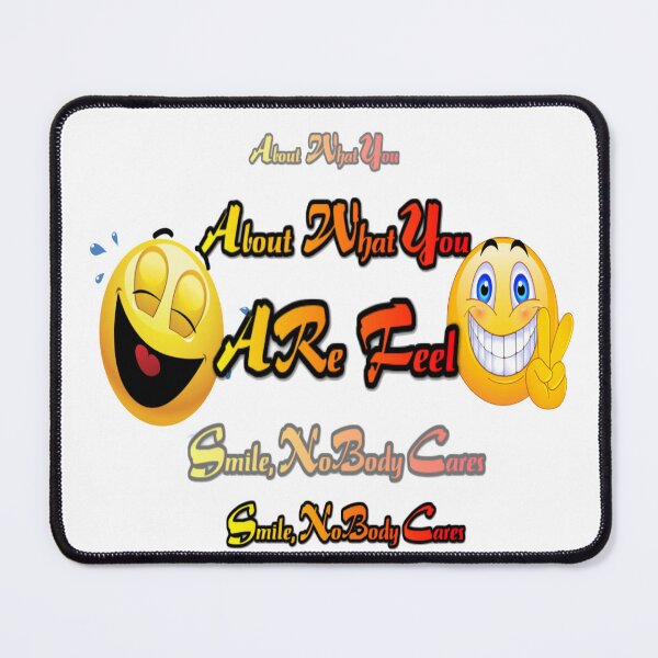Item preview, Smile, nobody cares about what you are feel designed and sold by atomsama.