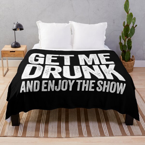 Item preview, Get Me Drunk And Enjoy The Show Funny Drinking designed and sold by ArcWarden-art.