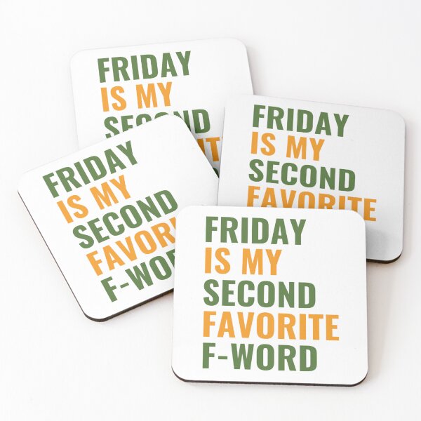 Item preview, Friday is my second favorite F-word  designed and sold by chetan786.