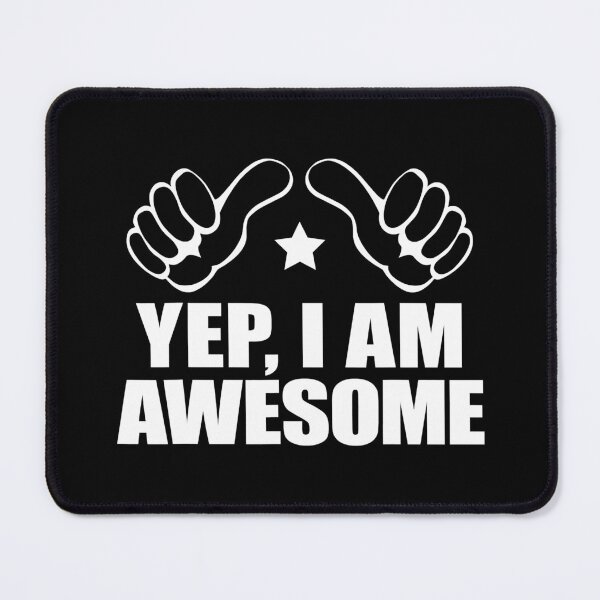 Item preview, I Am Awesome Me Funny I Know I'm Big Deal Amaze Me designed and sold by ArcWarden-art.