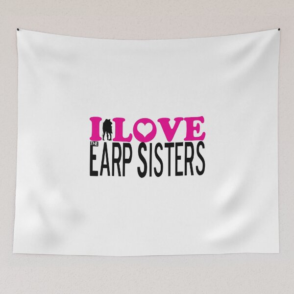 Item preview, I Love The Earp Sisters designed and sold by EarpSista.