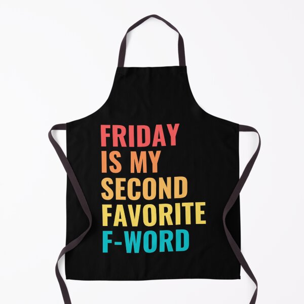 Item preview, Friday is my second favorite F-word designed and sold by chetan786.