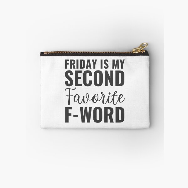Item preview, Friday is my second favorite F-word  designed and sold by chetan786.
