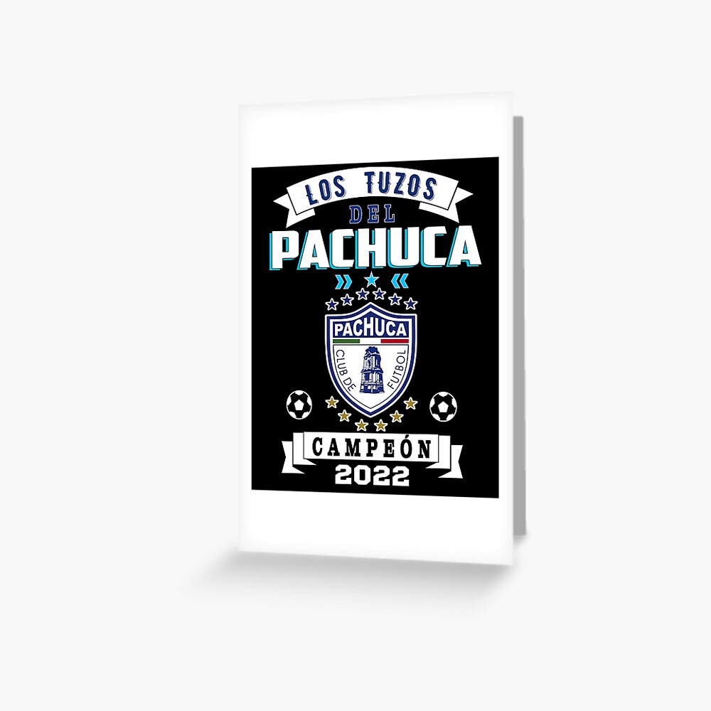 "Playera Tuzos Del Pachuca Campeones 2022 Futbol Mexicano" Greeting ...